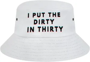 I Put The Dirty in Thirty 30th Birthday Bucket Hat for Men Women Packable Fisherman Hat Sun Cap Outdoor Travel Beach Caps
